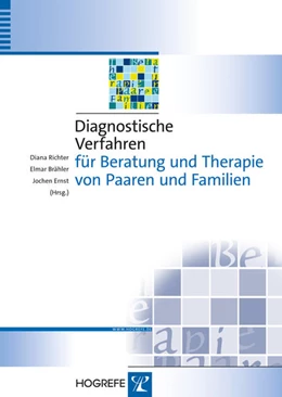 Abbildung von Richter / Brähler | Diagnostische Verfahren für Beratung und Therapie von Paaren und Familien | 1. Auflage | 2015 | beck-shop.de