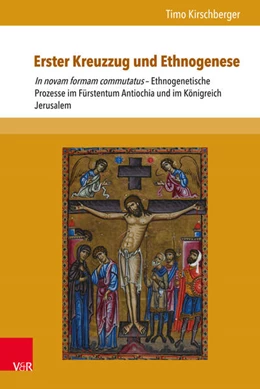 Abbildung von Kirschberger | Erster Kreuzzug und Ethnogenese | 1. Auflage | 2015 | beck-shop.de