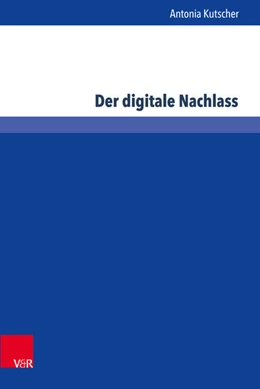 Abbildung von Kutscher | Der digitale Nachlass | 1. Auflage | 2015 | beck-shop.de