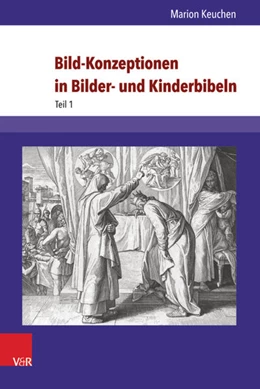 Abbildung von Keuchen | Bild-Konzeptionen in Bilder- und Kinderbibeln | 1. Auflage | 2016 | beck-shop.de