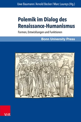 Abbildung von Baumann / Becker | Polemik im Dialog des Renaissance-Humanismus | 1. Auflage | 2015 | beck-shop.de