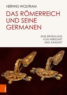 Abbildung von Wolfram | Das Römerreich und seine Germanen | 1. Auflage | 2018 | beck-shop.de