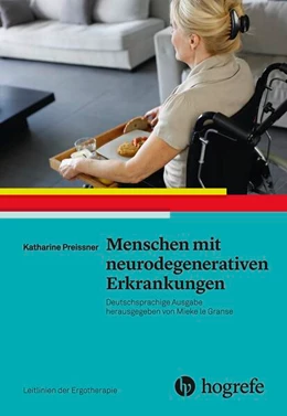 Abbildung von Preissner / Aota | Menschen mit neurodegenerativen Erkrankungen | 1. Auflage | 2018 | beck-shop.de