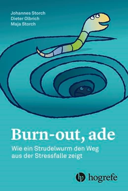 Abbildung von Storch / Olbrich | Burn-out, ade | 1. Auflage | 2018 | beck-shop.de