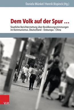 Abbildung von Münkel / Bispinck | Dem Volk auf der Spur ... | 1. Auflage | 2017 | beck-shop.de