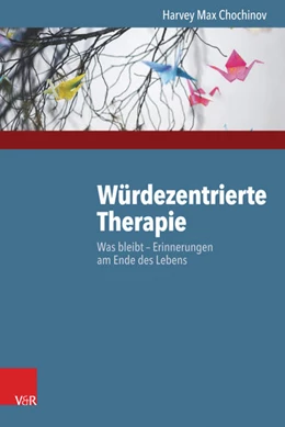 Abbildung von Chochinov | Würdezentrierte Therapie | 1. Auflage | 2017 | beck-shop.de