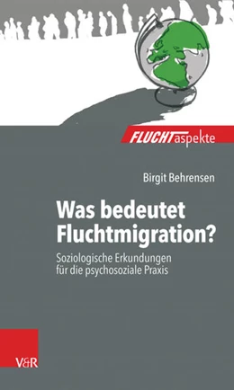 Abbildung von Behrensen | Was bedeutet Fluchtmigration? | 1. Auflage | 2017 | beck-shop.de