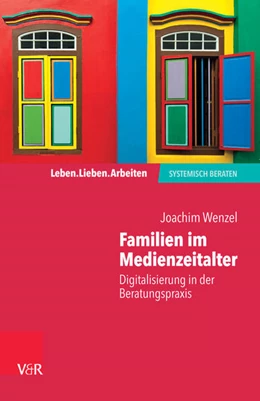 Abbildung von Wenzel | Familien im Medienzeitalter | 1. Auflage | 2018 | beck-shop.de