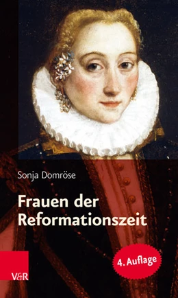 Abbildung von Domröse | Frauen der Reformationszeit | 4. Auflage | 2017 | beck-shop.de