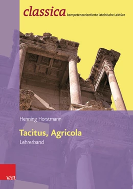 Abbildung von Horstmann | Tacitus, Agricola - Lehrerband | 1. Auflage | 2017 | beck-shop.de