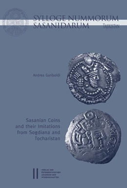 Abbildung von Gariboldi | Sylloge Nummorum Sasanidarum Tajikistan - Sasanian Coins and their Imitations from Sogdiana and Toachristan | 1. Auflage | 2017 | beck-shop.de