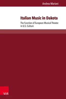 Abbildung von Mariani | Italian Music in Dakota | 1. Auflage | 2017 | beck-shop.de