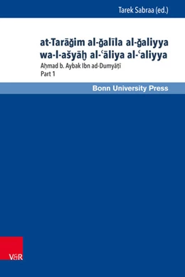 Abbildung von Ibn ad-Dumya¿i / Sabraa | at-Taragim al-galila al-galiyya wa-l-aSya¿ al-¿aliya al-¿aliyya | 1. Auflage | 2017 | beck-shop.de