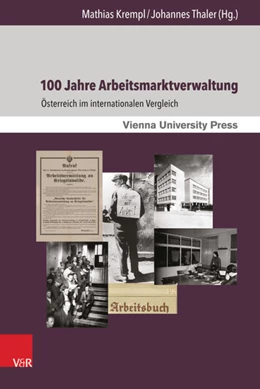 Abbildung von Krempl / Thaler | 100 Jahre Arbeitsmarktverwaltung | 1. Auflage | 2017 | beck-shop.de