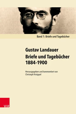Abbildung von Landauer / Knüppel | Briefe und Tagebücher 1884-1900 | 2. Auflage | 2017 | beck-shop.de