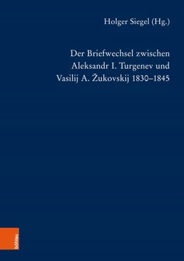 Abbildung von Siegel | Der Briefwechsel zwischen Aleksandr I. Turgenev und Vasilij A. Zukovskij 1830-1845 | 1. Auflage | 2018 | beck-shop.de