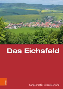 Abbildung von Harteisen / Hoppe | Das Eichsfeld | 1. Auflage | 2018 | beck-shop.de