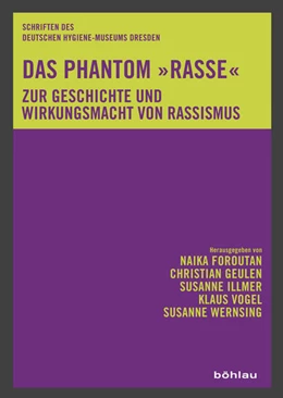 Abbildung von Foroutan / Geulen | Das Phantom »Rasse« | 1. Auflage | 2018 | beck-shop.de