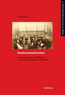 Abbildung von Balcar | Kinderseelenforscher | 1. Auflage | 2018 | beck-shop.de