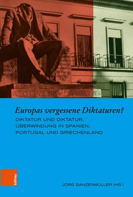 Abbildung von Ganzenmüller | Europas vergessene Diktaturen? | 1. Auflage | 2018 | beck-shop.de