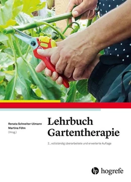 Abbildung von Schneiter-Ulmann / Föhn | Lehrbuch Gartentherapie | 2. Auflage | 2020 | beck-shop.de