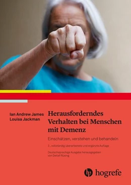 Abbildung von James / Jackman | Herausforderndes Verhalten bei Menschen mit Demenz | 2. Auflage | 2019 | beck-shop.de