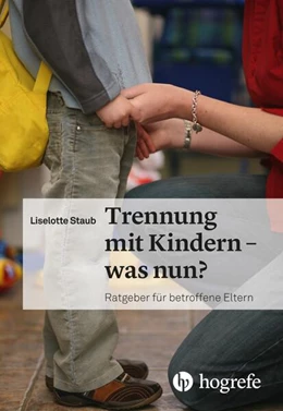 Abbildung von Staub | Trennung mit Kindern - was nun? | 1. Auflage | 2018 | beck-shop.de