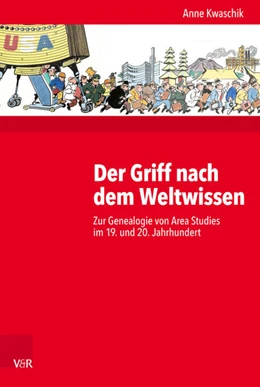 Abbildung von Kwaschik | Der Griff nach dem Weltwissen | 1. Auflage | 2018 | beck-shop.de