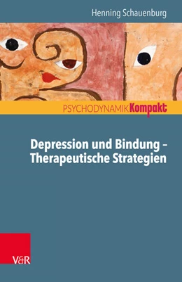 Abbildung von Schauenburg | Depression und Bindung - Therapeutische Strategien | 1. Auflage | 2018 | beck-shop.de