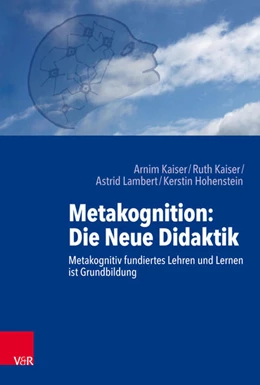 Abbildung von Kaiser / Lambert | Metakognition: Die Neue Didaktik | 1. Auflage | 2018 | beck-shop.de