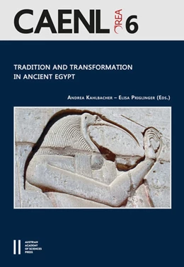 Abbildung von Kahlbacher / Priglinger | Tradition and Transformation in Ancient Egypt | 1. Auflage | 2019 | beck-shop.de