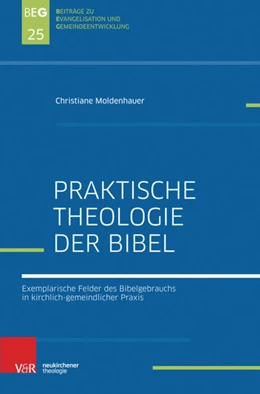 Abbildung von Moldenhauer | Praktische Bibeltheologie | 1. Auflage | 2018 | beck-shop.de