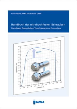 Abbildung von Dieterle / KAMAX Automotive GmbH | Handbuch der ultrahochfesten Schrauben | 1. Auflage | 2020 | beck-shop.de