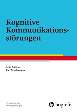 Abbildung von Büttner / Glindemann | Kognitive Kommunikationsstörungen | 1. Auflage | 2018 | beck-shop.de