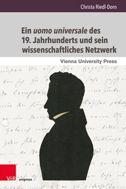 Abbildung von Riedl-Dorn | Ein uomo universale des 19. Jahrhunderts und sein wissenschaftliches Netzwerk | 1. Auflage | 2019 | beck-shop.de