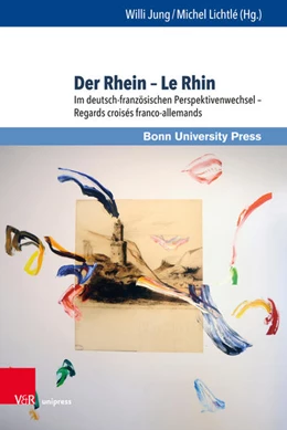 Abbildung von Jung / Lichtlé | Der Rhein - Le Rhin | 1. Auflage | 2018 | beck-shop.de