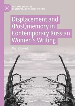 Abbildung von Sorvari | Displacement and (Post)memory in Post-Soviet Women's Writing | 1. Auflage | 2022 | beck-shop.de