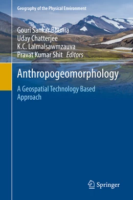 Abbildung von Bhunia / Chatterjee | Anthropogeomorphology | 1. Auflage | 2022 | beck-shop.de