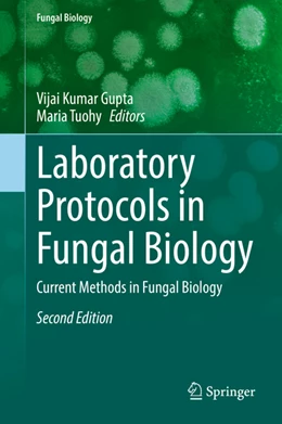 Abbildung von Gupta / Tuohy | Laboratory Protocols in Fungal Biology | 2. Auflage | 2022 | beck-shop.de