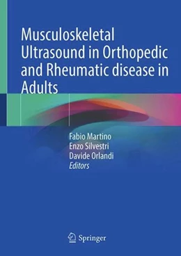 Abbildung von Martino / Silvestri | Musculoskeletal Ultrasound in Orthopedic and Rheumatic disease in Adults | 1. Auflage | 2022 | beck-shop.de