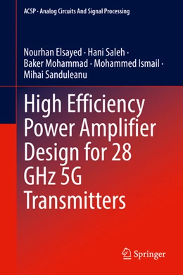 Abbildung von Elsayed / Saleh | High Efficiency Power Amplifier Design for 28 GHz 5G Transmitters | 1. Auflage | 2022 | beck-shop.de