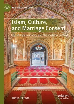 Abbildung von Pirzada | Islam, Culture, and Marriage Consent | 1. Auflage | 2022 | beck-shop.de