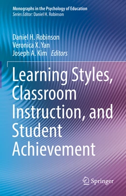 Abbildung von Robinson / Yan | Learning Styles, Classroom Instruction, and Student Achievement | 1. Auflage | 2022 | beck-shop.de