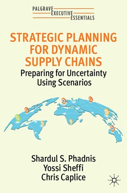 Abbildung von Phadnis / Sheffi | Strategic Planning for Dynamic Supply Chains | 1. Auflage | 2022 | beck-shop.de