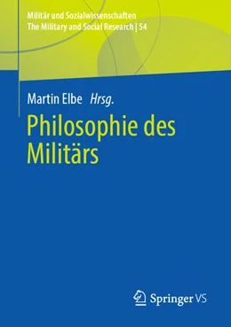Abbildung von Elbe | Philosophie des Militärs | 1. Auflage | 2022 | beck-shop.de