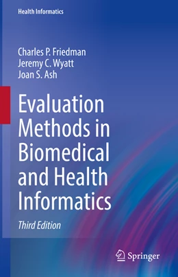 Abbildung von Friedman / Wyatt | Evaluation Methods in Biomedical and Health Informatics | 3. Auflage | 2022 | beck-shop.de