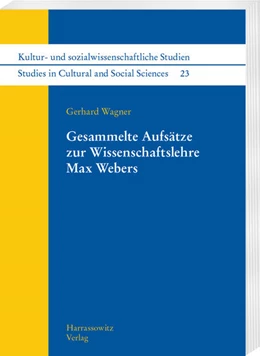 Abbildung von Wagner | Gesammelte Aufsätze zur Wissenschaftslehre Max Webers | 1. Auflage | 2022 | beck-shop.de