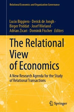 Abbildung von Biggiero / de Jongh | The Relational View of Economics | 1. Auflage | 2022 | beck-shop.de