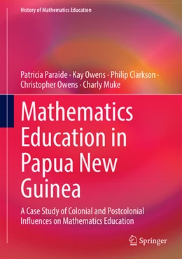 Abbildung von Paraide / Owens | Mathematics Education in a Neocolonial Country: The Case of Papua New Guinea | 1. Auflage | 2023 | beck-shop.de