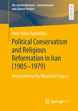 Abbildung von Ayatollahi | Political Conservatism and Religious Reformation in Iran (1905-1979) | 1. Auflage | 2022 | beck-shop.de